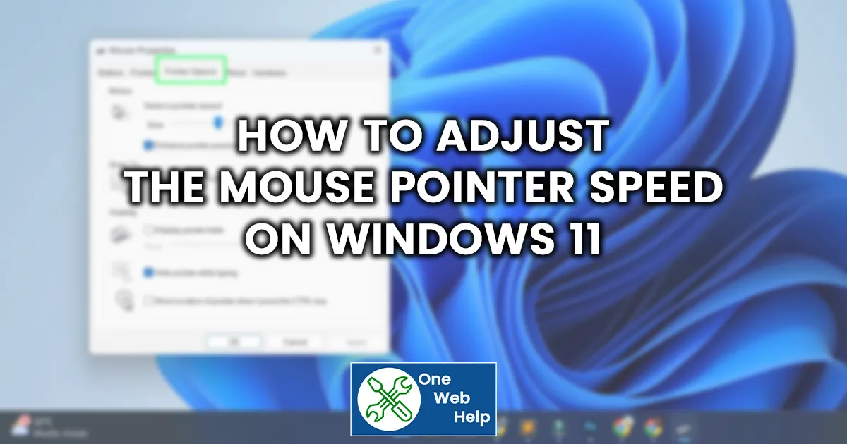 How to Adjust the Mouse Pointer Speed on Windows 11
