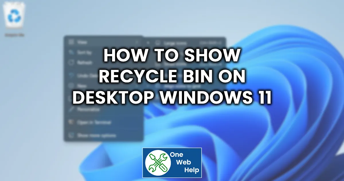 How to Show Recycle Bin on Desktop Windows 11