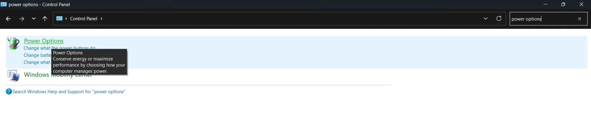 Open Control Pane then Search for ‘Power Options’ and click it