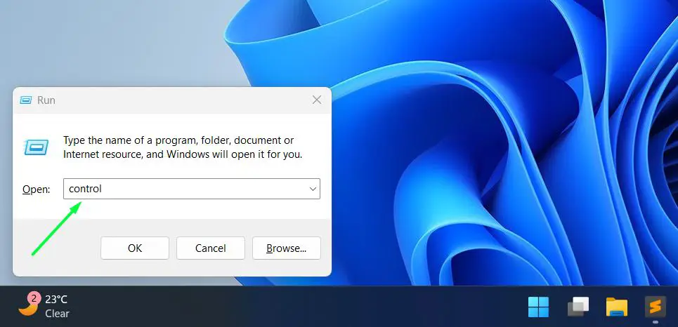 Press Windows + R then Type ‘control’ and press Enter