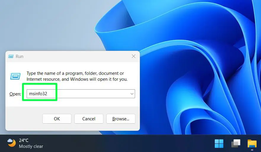 Press the Windows key + R then Type msinfo32 and press Enter