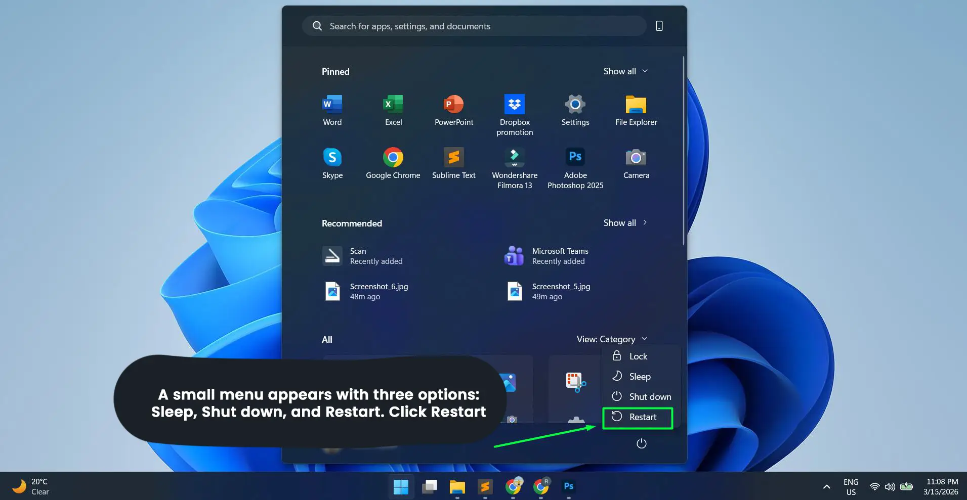A small menu appears with three options – Sleep, Shut down, and Restart. Click Restart