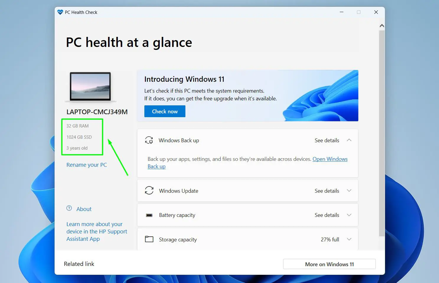Look at the left panel of the dashboard to see the device name, RAM, storage size, and age of the PC